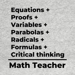 Math Teacher Equation - black text T-Shirt